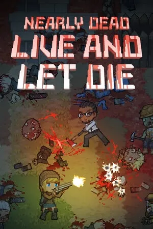 Nearly Dead — Live and Let Die