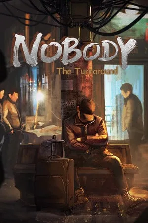 Nobody — The Turnaround