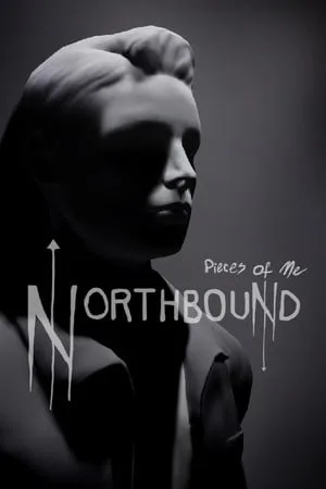 Pieces of Me: Northbound