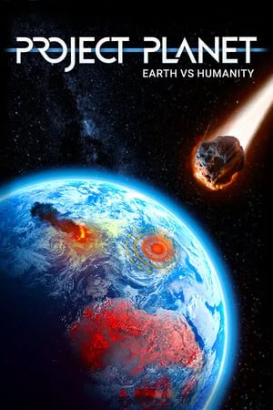 Project Planet — Earth vs Humanity