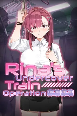 Rina’s Undercover Train Operation