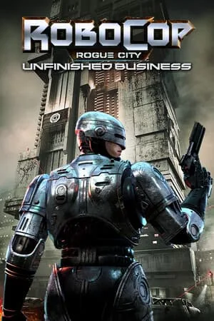 RoboCop: Rogue City — Unfinished Business