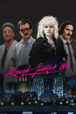 Rough Justice: ’84