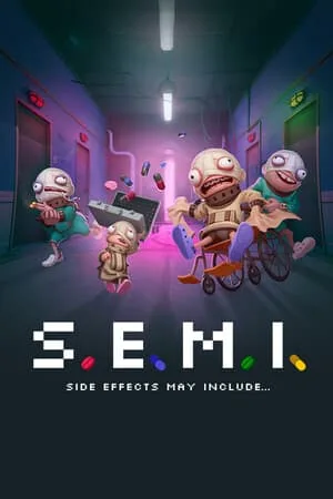 S.E.M.I. – Side Effects May Include…