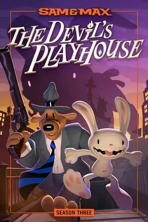 Sam and Max: The Devil’s Playhouse