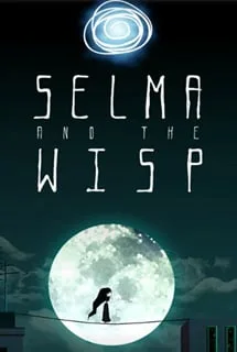 Selma and the Wisp