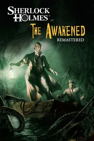 Sherlock Holmes: The Awakened — Remastered Edition
