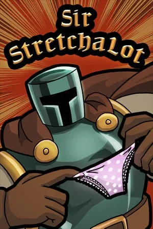 Sir Stretchalot — The Wenches in the Well