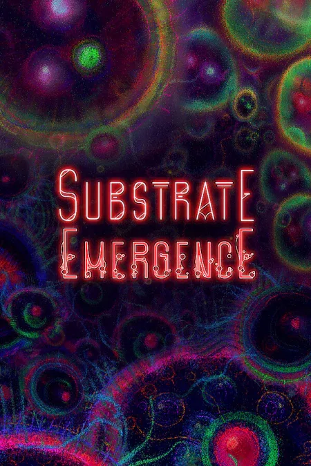 Substrate: Emergence