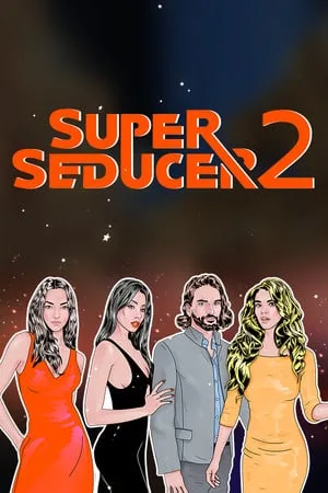 Super Seducer 2 — Advanced Seduction Tactics