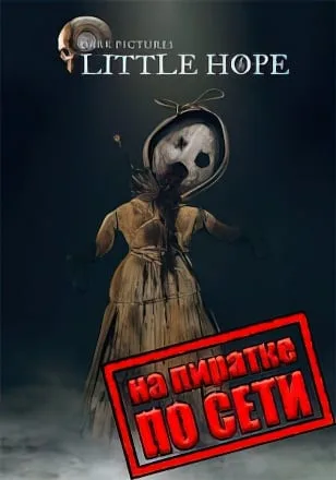 The Dark Pictures Anthology Little Hope по сети