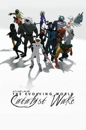 The Evolving World: Catalyst Wake
