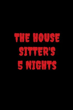 The House Sitter’s 5 Nights