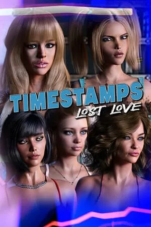 Timestamps — Chapter 2: Lost Love