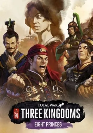 Total War: THREE KINGDOMS — Eight Princes