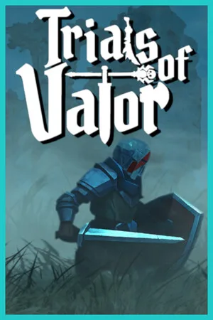 Trials of Valor