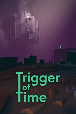Trigger of Time