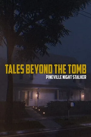 Tales Beyond The Tomb — Pineville Night Stalker