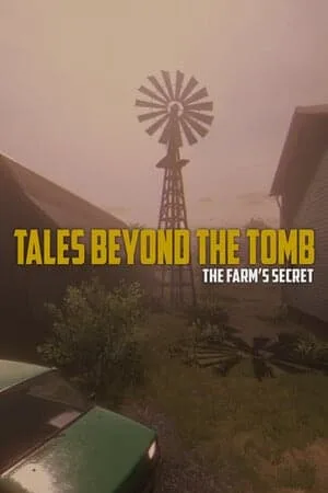 Tales Beyond The Tomb — The Farm’s Secret