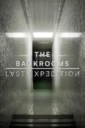 The Backrooms: Last Expedition