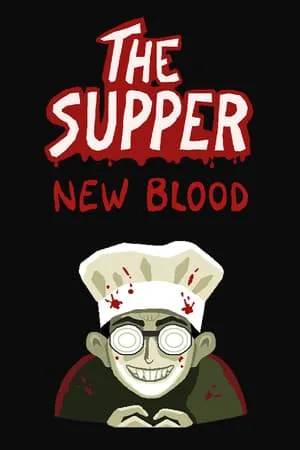 The Supper: New Blood
