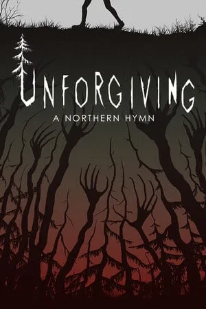 Unforgiving — A Northern Hymn