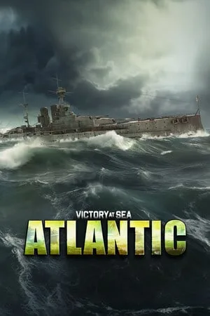 Victory at Sea Atlantic — World War II Naval Warfare