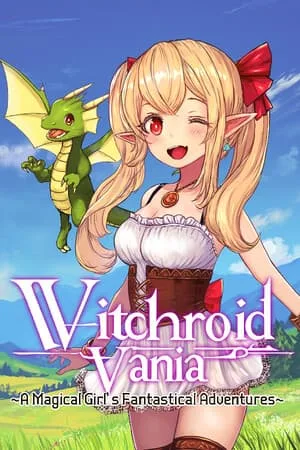 Witchroid Vania: A Magical Girl’s Fantastical Adventures