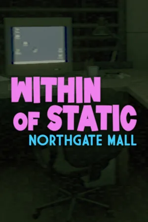 Within of Static — Northgate Mall