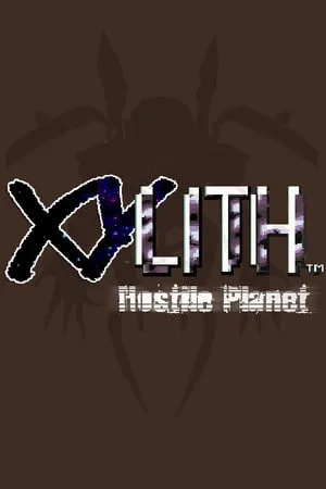 XYLITH — Hostile Planet