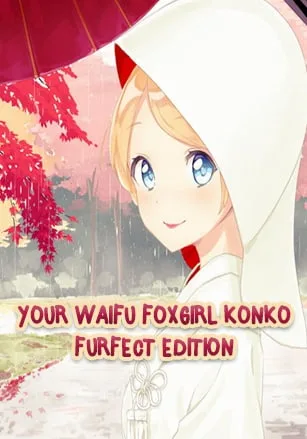 Your Waifu Foxgirl Konko — Furfect Edition